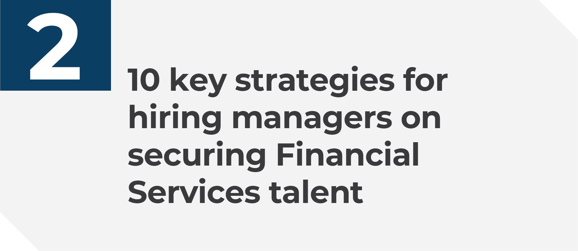 -10 key strategies for hiring managers on how to secure Financial Services talent